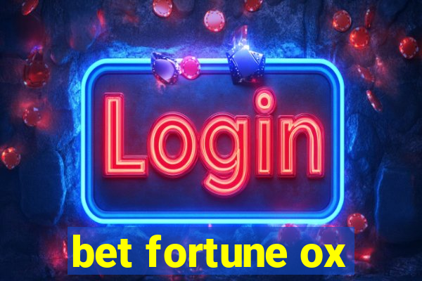 bet fortune ox